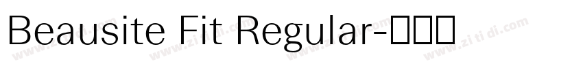 Beausite Fit Regular字体转换 Beausite Fit Regular字体转换